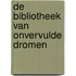 De bibliotheek van onvervulde dromen