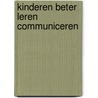 Kinderen beter leren communiceren door Freda Kingma-van den Hoogen