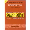 Basishandleiding PowerPoint 2010 door Anton Aalberts