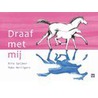 Draaf met mij door R. ita Spijker