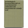 Archeologisch bureauonderzoek en inventariserend veldonderzoek industrieterrein Stolwijk Zuid by L.P. du Pied