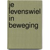 Je levenswiel in beweging door Femke Bloem