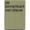 De binnenkant van blauw door W. Uitgeest