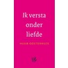 Ik versta onder liefde door Huub Oosterhuis