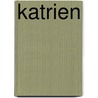 Katrien door Van der Heide Produkties