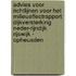 Advies voor richtlijnen voor het milieueffectrapport Dijkversterking Neder-Rijndijk Rijswijk - Opheusden