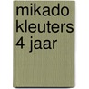Mikado Kleuters 4 jaar by Unknown