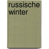 Russische winter by Daphne Kalotay