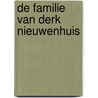 De familie van Derk Nieuwenhuis door G.J. Beuzel