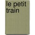le petit train