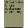 De financiële functie: beslissingen en planning by T. Ammeraal