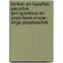 Kerken en kapellen parochie Sint-Quintinus en Onze-Lieve-Vrouw - Virga Jessebasiliek