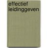 Effectief leidinggeven door Thomas Gordon