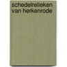 Schedelrelieken van Herkenrode by Shirin Van Eenhooge