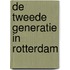 De tweede generatie in Rotterdam