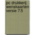 PC DRUKKERIJ WENSKAARTEN VERSIE 7.5