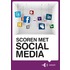 Scoren met Social Media