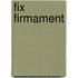 Fix Firmament