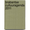 Brabantse Cultuuragenda 2011 door Vrijetijdshuis Brabant