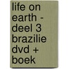 Life on Earth - deel 3 Brazilie DVD + Boek by Unknown