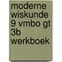 Moderne wiskunde 9 vmbo gt 3b werkboek