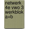 Netwerk 4e vwo 3 werkblok a+b door Onbekend