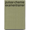 Pulsar-Chemie Examentrainer door Sanjay Timal