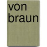 Von Braun door Vittorio Marchis