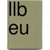 LLB EU by J.J.A.W. Van Esch