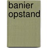 Banier Opstand door Robyn Young