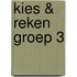 Kies & reken groep 3