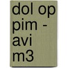 dol op pim - avi M3 door C. Guirlande