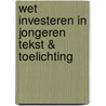 Wet Investeren in Jongeren tekst & toelichting door J.H.M. Ubags