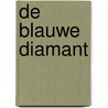 De blauwe diamant by Katie Hickman