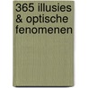365 Illusies & Optische fenomenen door P.M. Baars