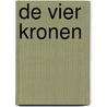 De vier kronen by D. Nijland