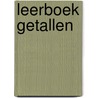 LEERBOEK GETALLEN door Roger Van Nieuwenhuyze
