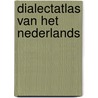 Dialectatlas van het Nederlands door Nicoline van der Sijs