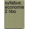 Syllabus Economie 2 HBO door Onbekend
