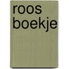 Roos boekje by Unknown