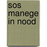 SOS manege in nood door Hetty van Aar