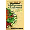 Handboek voor wereldwijd vrijwilligerswerk & natuurbehoud by F. Ausenda