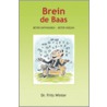 Het brein de baas door M. Blokhorst