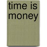 Time is money door Th.R. van den Broek