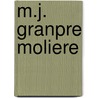 M.J. Granpre Moliere door S. Bruins