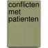 Conflicten met patienten