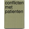 Conflicten met patienten door M. van der Burg-van Walsum