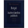 Belgie en zijn buitenlandse politiek door R. Coolsaet