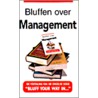 Bluffen over management by J. Courtis