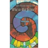 Wie is die Jezus? door K. Depoortere
